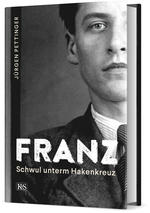 Jürgen Pettinger - Franz. Schwul unterm Hakenkreuz - Cover