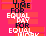 "It's Time For Equal Pay For Equal Work" Es ist Zeit für für gleiche Bezahlung bei gleicher Arbeit